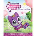 Princess Penelope's Purse of Preposterous Things: Volume 1