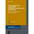 The Concept of Justice in Judaism, Christianity and Islam