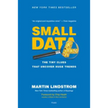 Small Data: The Tiny Clues That Uncover Huge Trends