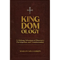 Kingdomology: A Lifelong Adventure of Discovery, Participation and Transformation