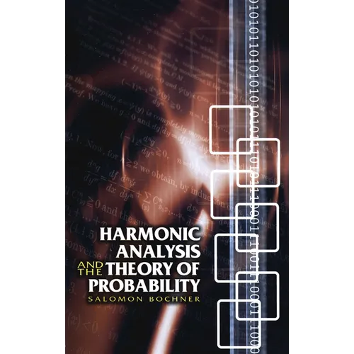 Harmonic Analysis and the Theory of Probability