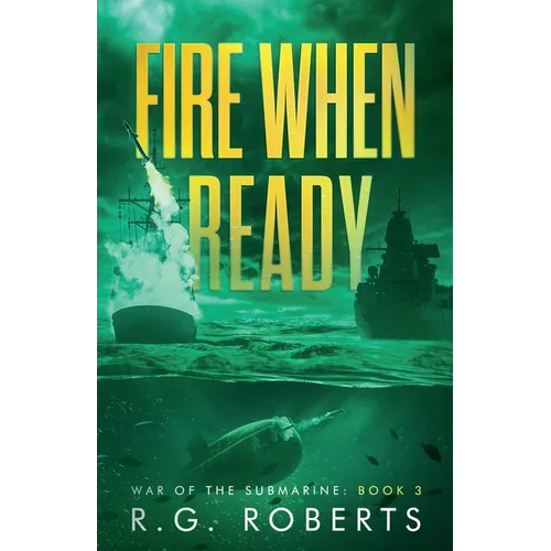 Fire When Ready