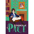 A Change of Pace: A Reimagined Regency Romance