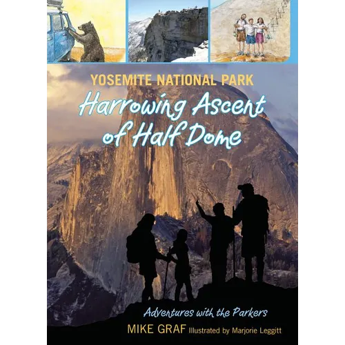 Yosemite National Park: Harrowing Ascent of Half Dome