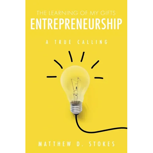 The Learning of My Gifts Entrepreneurship: A True Calling