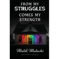 From My Struggles Comes My Strength