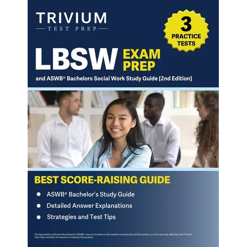 LBSW Exam Prep: 3 Practice Tests and ASWB Bachelors Social Work Study Guide [2nd Edition]