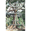 The Mahogany Tree * El árbol de caoba