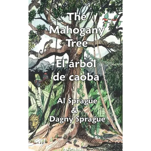 The Mahogany Tree * El árbol de caoba