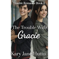 The Trouble With Gracie