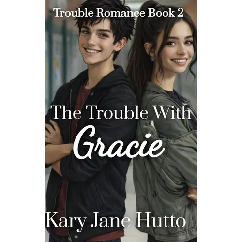 The Trouble With Gracie