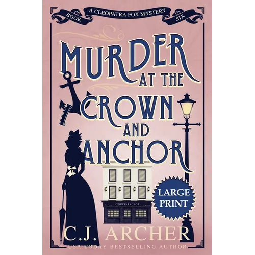 Murder at the Crown and Anchor: Large Print