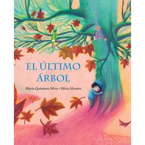 El Último Árbol (the Last Tree)