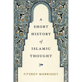 A Short History of Islamic Thought
