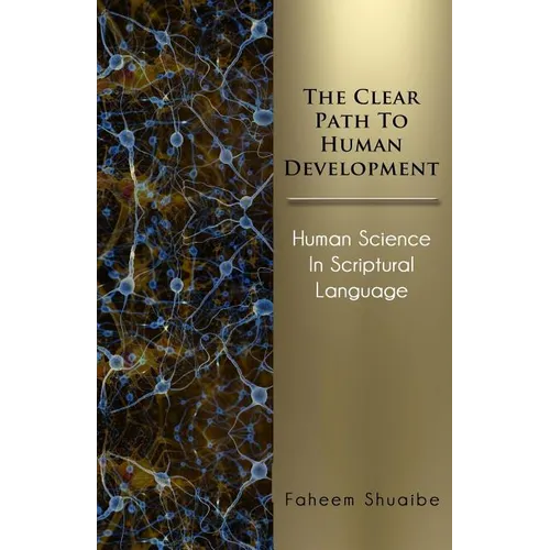 The Clear Path to Human Development: Human Science in Scriptural Language