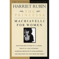 The Princessa: Machiavelli for Women