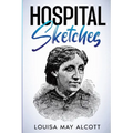 Hospital Sketches: Annotated