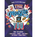 The Magic in You