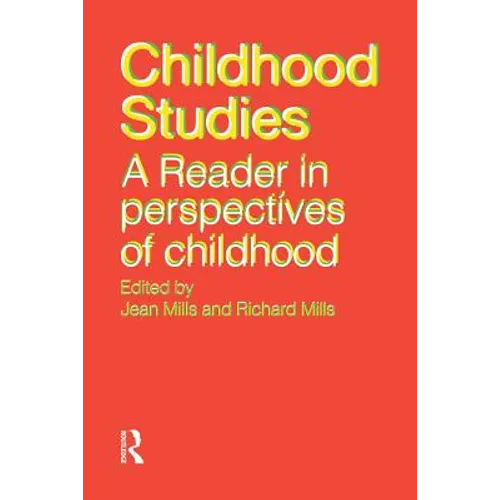 Childhood Studies: A Reader in Perspectives of Childhood