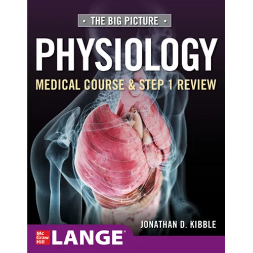 Big Picture Physiology-Medical Course and Step 1 Review