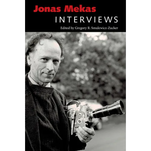 Jonas Mekas: Interviews