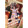 Wolves and Whipped Cream at Hallow's Cove