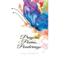 Prayers, Poems, Ponderings