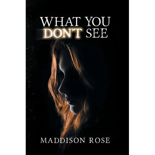 What You Don't See
