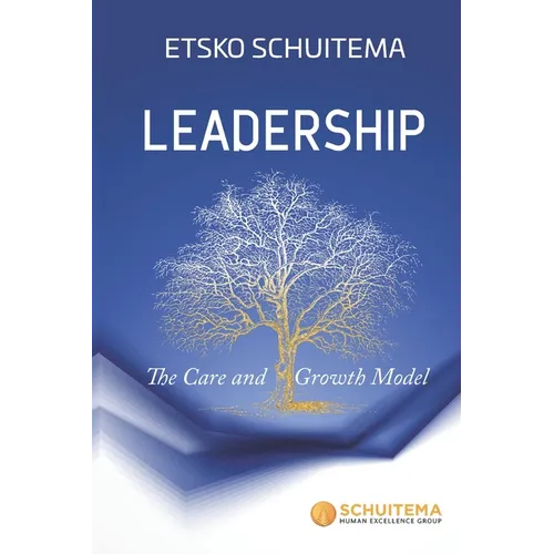Leadership: The Care and Growth Model