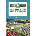 The Boxer Rebellion and the Great Game in China: A History
