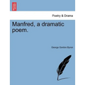 Manfred, a Dramatic Poem. Second Edition