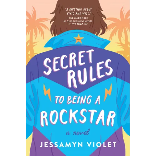 Secret Rules to Being a Rockstar
