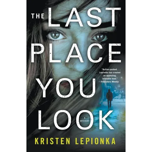 The Last Place You Look: A Mystery