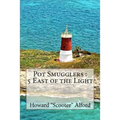 Pot Smugglers: 5 East of the Light