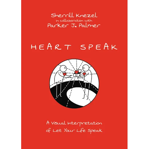Heart Speak: A Visual Interpretation of Let Your Life Speak