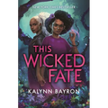 This Wicked Fate