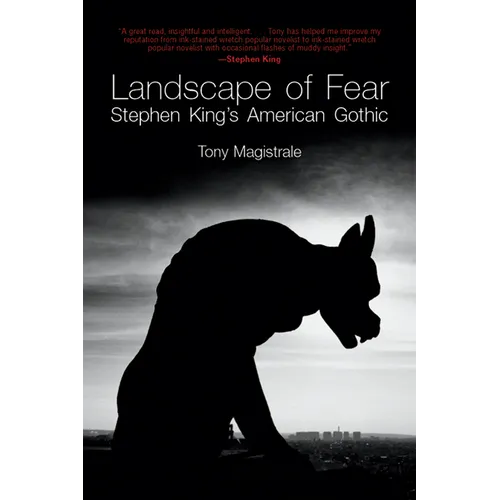 Landscape of Fear: Stephen King's American Gothic