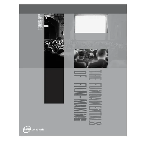 The Fundamentals of Film Making