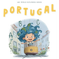 Portugal ABC: ABC World Explorers Series