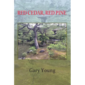 Red Cedar, Red Pine