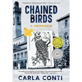 Chained Birds: A Crimemoir