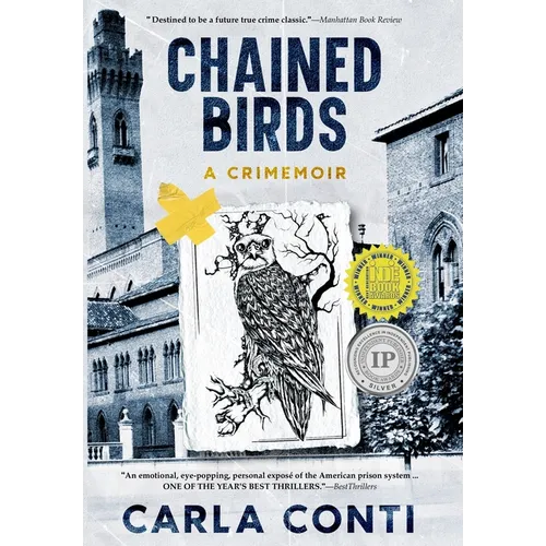 Chained Birds: A Crimemoir