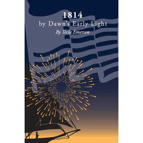 1814 by Dawn's Early Light
