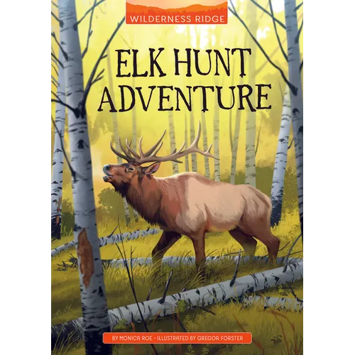 Elk Hunt Adventure