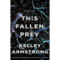 This Fallen Prey: A Rockton Novel