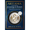 Artama & The Book of Knowledge & Wisdom: The First Journey