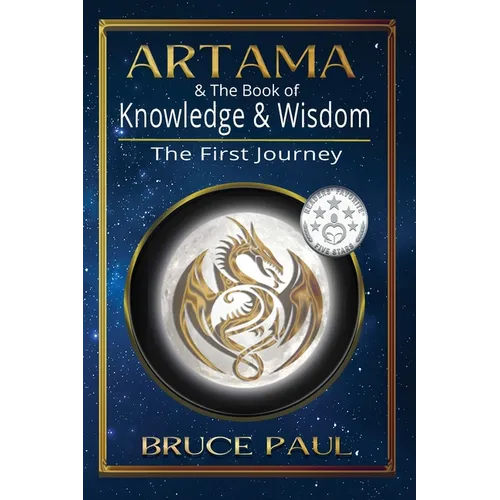 Artama & The Book of Knowledge & Wisdom: The First Journey