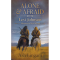 Alone & Afraid: A Western Series