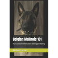 Belgian Malinois 101: Your Comprehensive Guide to Owning and Training