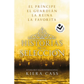 Ómnibus. Historias de la Selección / Happily Ever After: Companion to the Selection Series